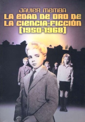 EDAD DE ORO CIENCIA FICCION 1950-1968 (CINE)