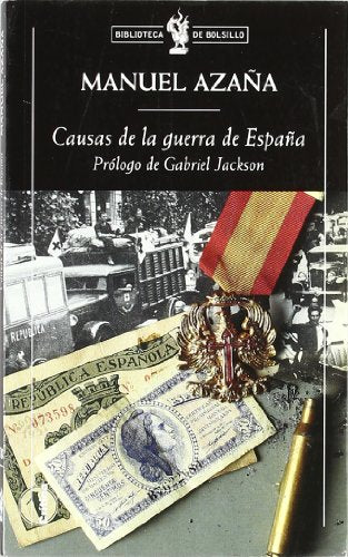 Causas de la guerra de España: Prólogo de Gabriel Jackson: 1 (Biblioteca de Bolsillo)