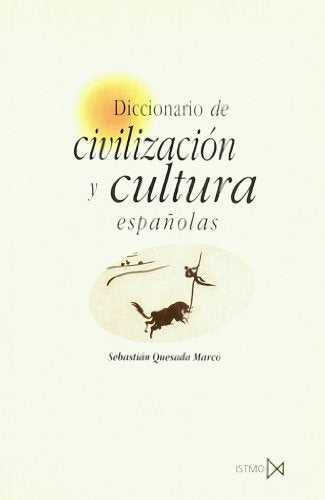 Diccionario de civilizaci?n y cultura espa?olas: 128 (Fundamentos)