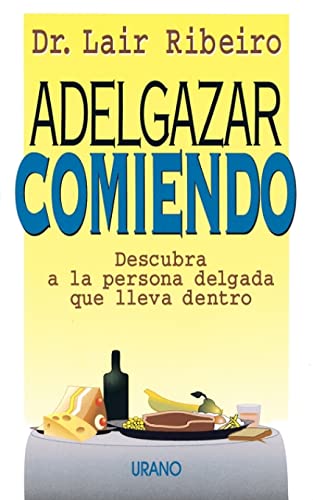 Adelgazar comiendo (Programación Neurolingüística)