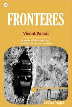 Fronteres: Aquelles línies que algú ha dibuixat sobre un mapa: 3 (Espores)