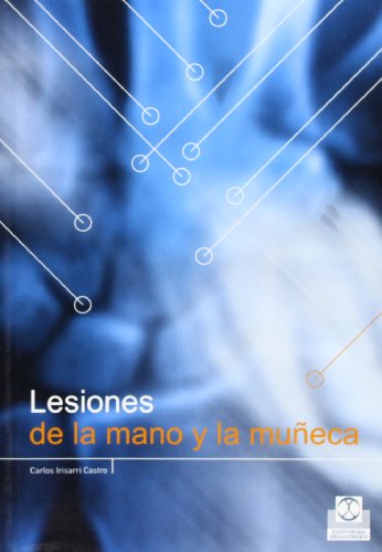 LESIONES DE LA MANO Y LA MU?ECA (MEDICINA FISIOTERAPIA)