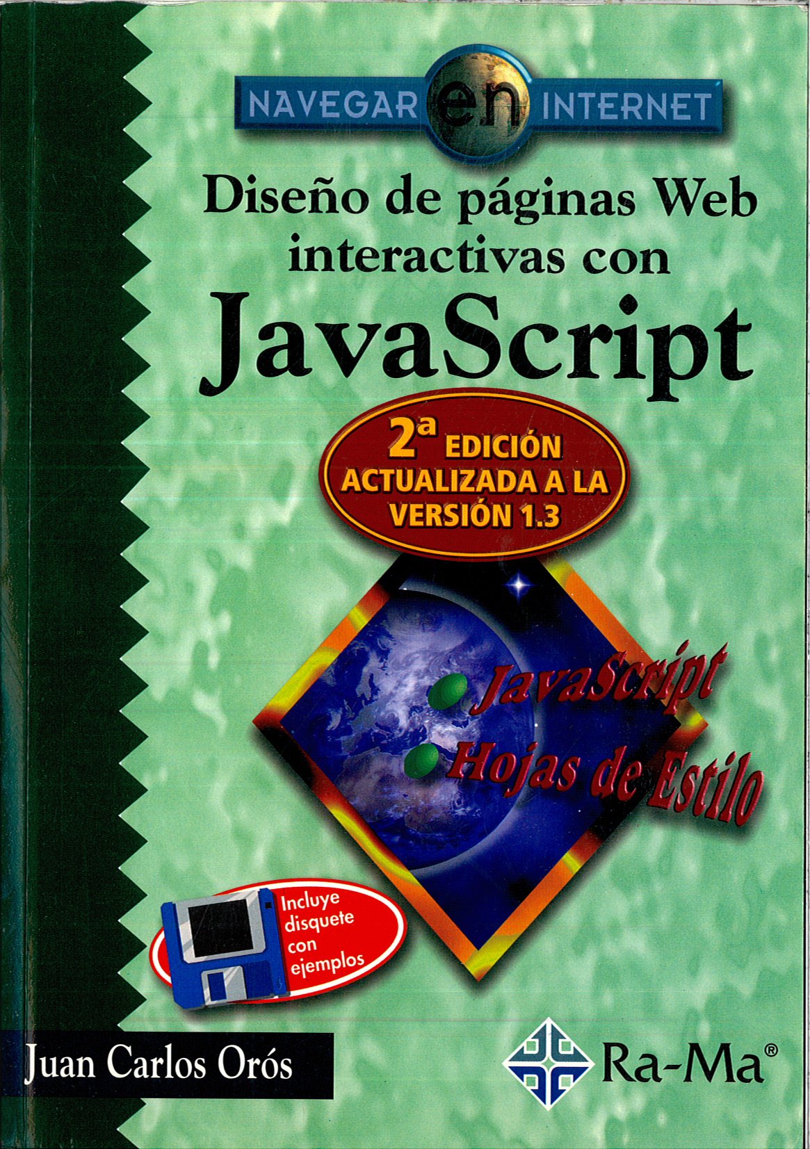 Diseño de páginas Web JavaScript. 2ª edición actualizada a la versión 1.3.
