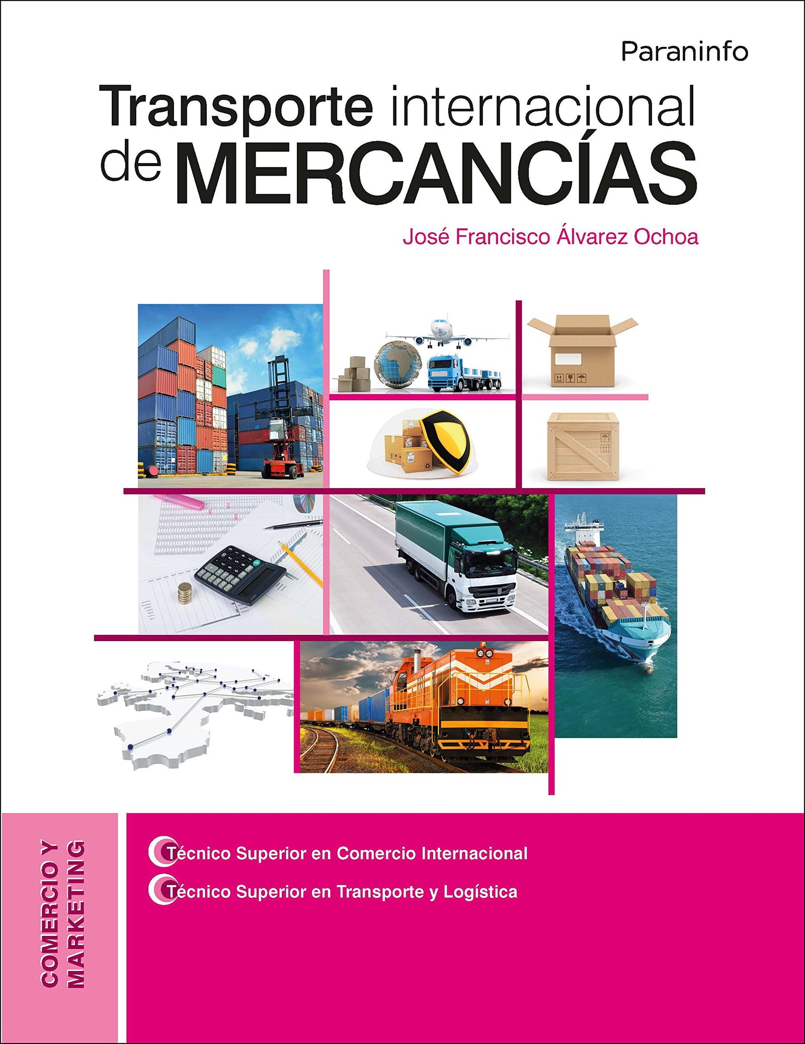 Transporte internacional de mercancías (Comercio y Marketing)