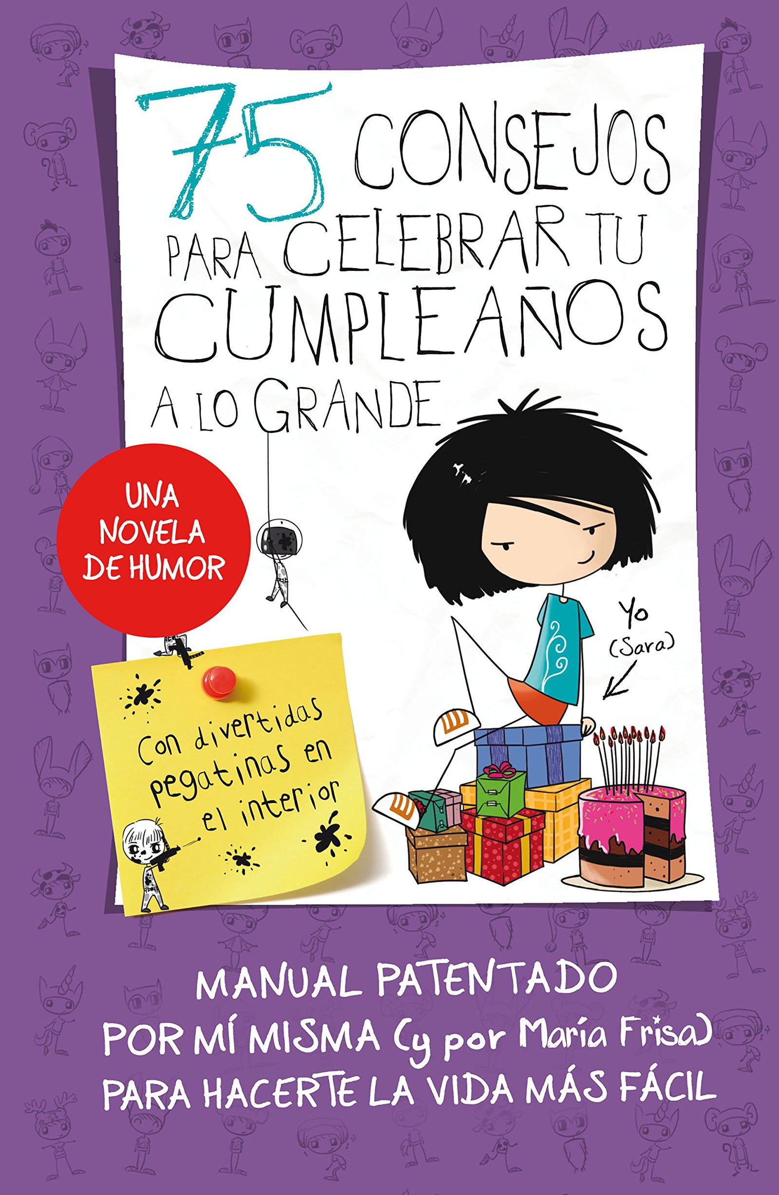 75 consejos para celebrar tu cumpleaños a lo grande (75 Consejos 3) (Jóvenes lectores)