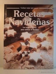 Recetas navideñas: Los mejores platos para celebrar la Navidad. (Grandes libros de cocina)