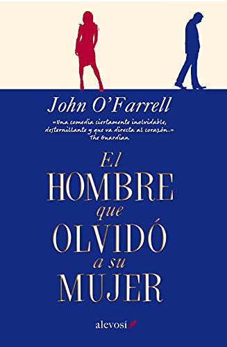 El hombre que olvidó a su mujer (SIN COLECCION)