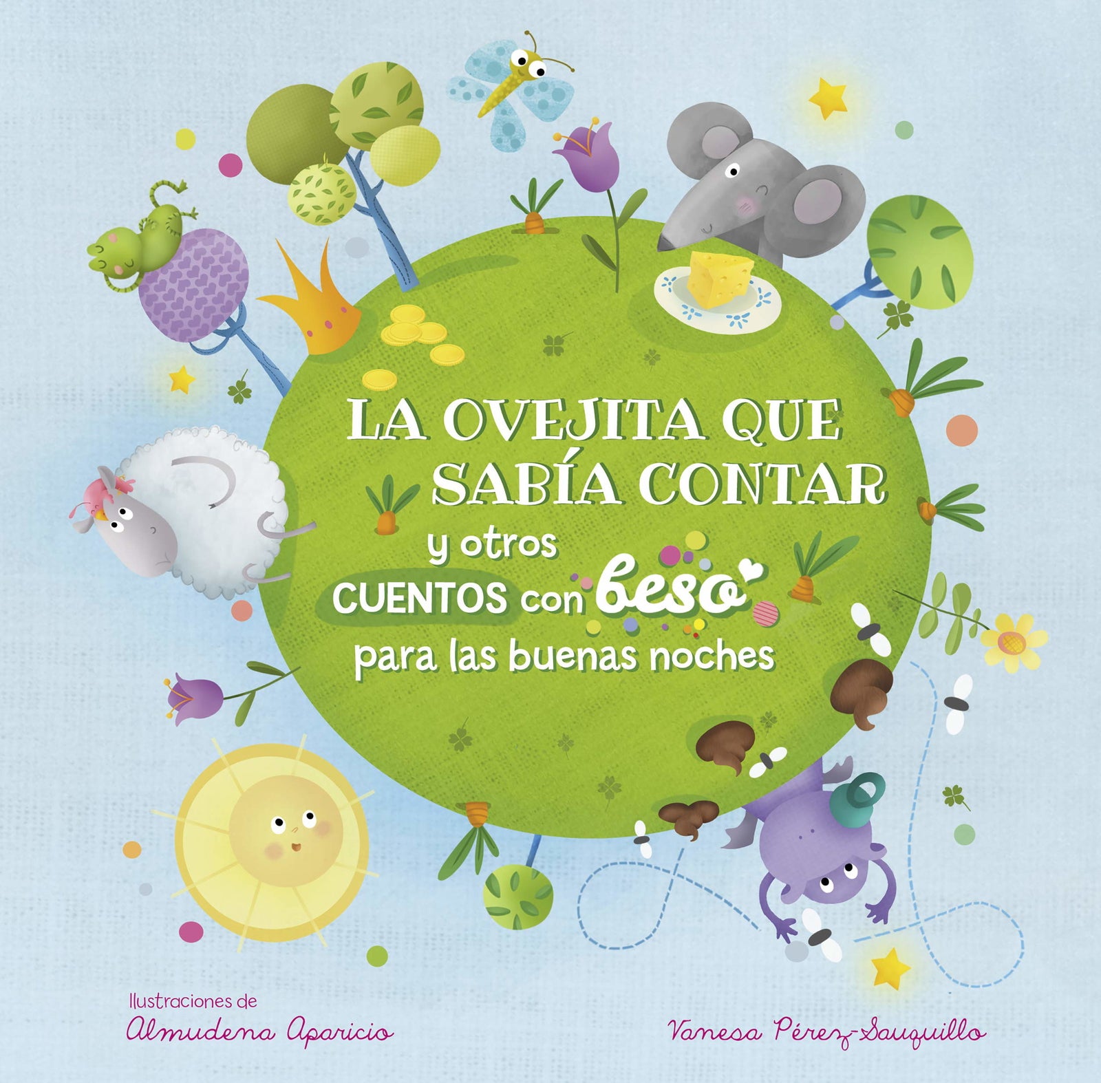 La ovejita que sabía contar y otros cuentos con beso para las buenas noches (Cuentos con beso. Libro de cartón) (Pequeñas manitas)
