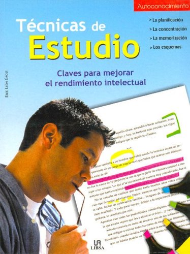 Técnicas de Estudio: Claves para Mejorar el Rendimiento Intelectual (Autococimiento)