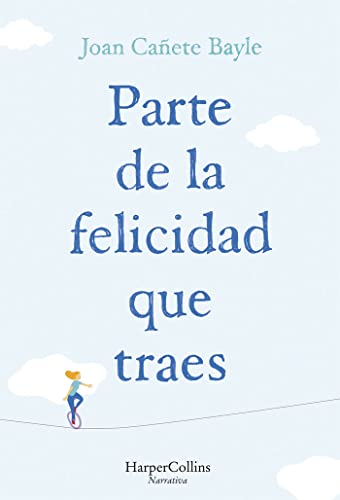 Parte de la felicidad que traes: 1704 (HARPERCOLLINS)