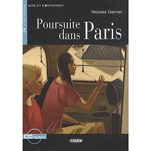 Poursuite dans Paris. Con file audio MP3 scaricabili: A2-niveau ERK (Lire et s'entraîner)