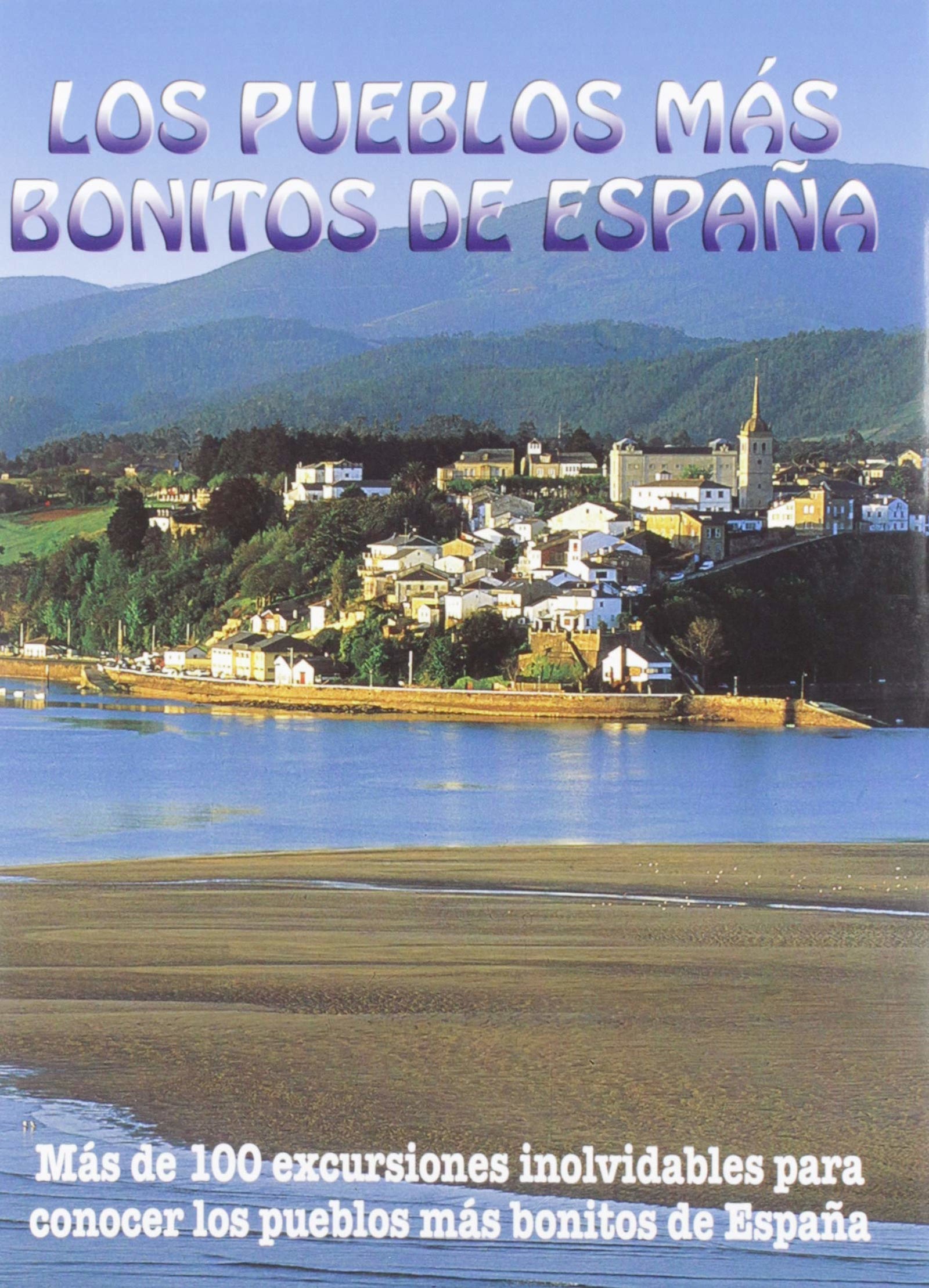 Los pueblos más bonitos de España (GUIA AZUL)