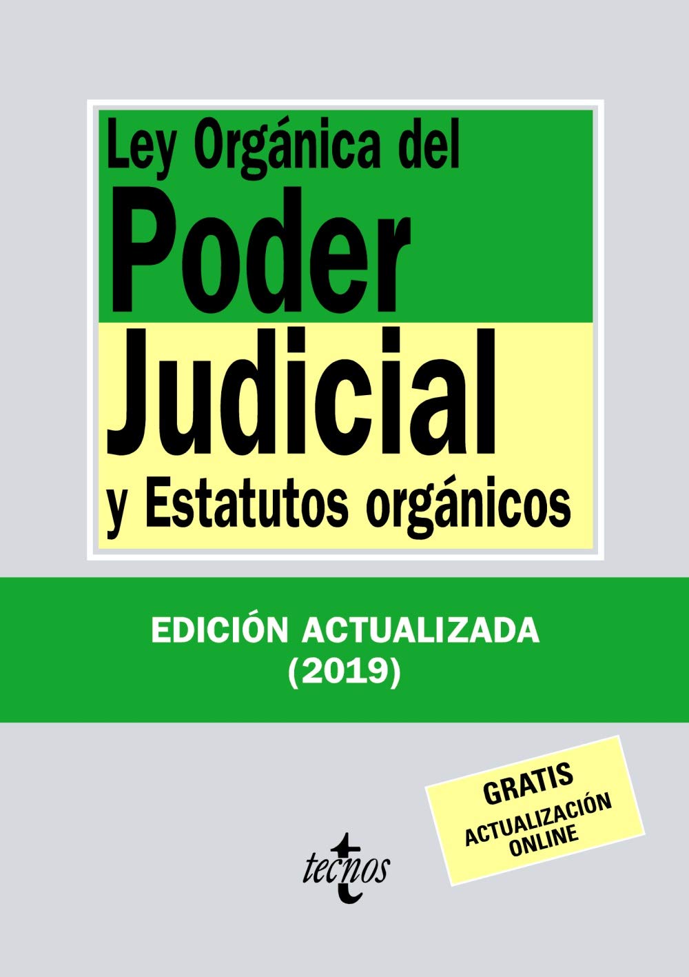 Ley Orgánica del Poder Judicial: y Estatutos orgánicos (Derecho - Biblioteca de Textos Legales)