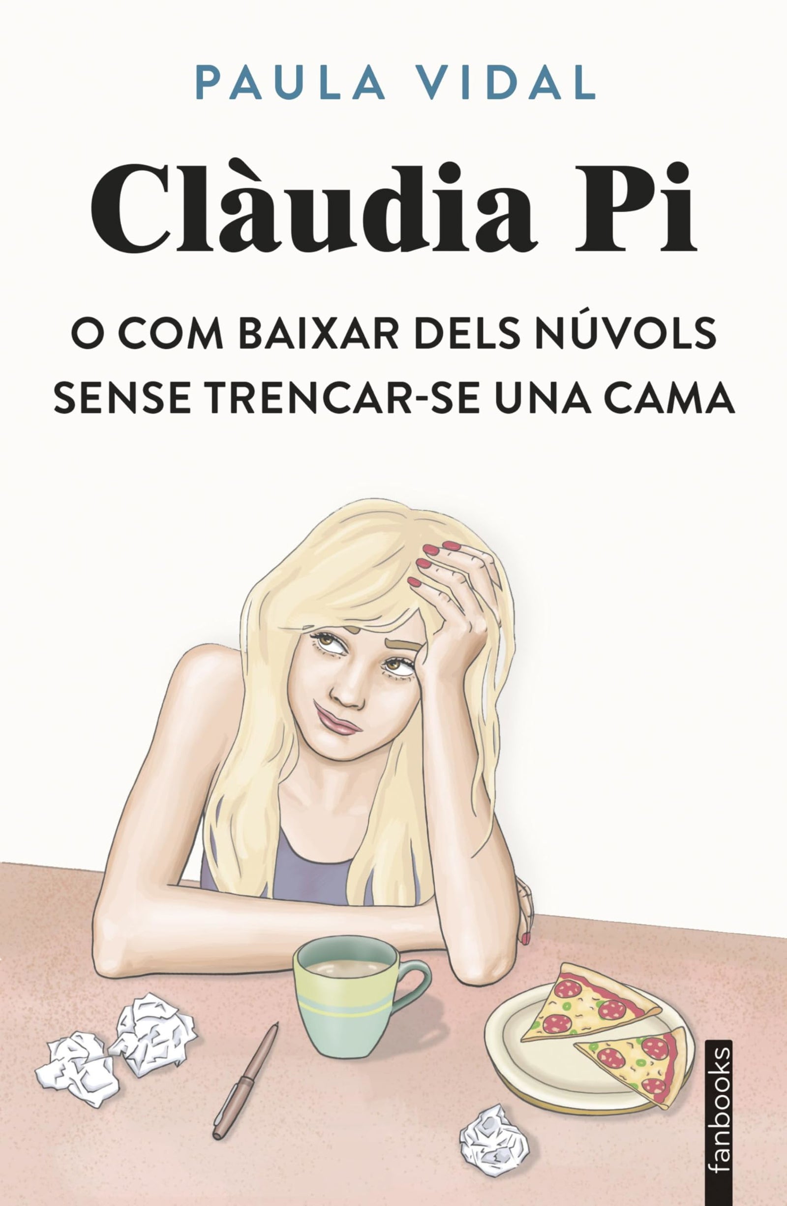 Clàudia Pi o com baixar dels núvols sense trencar-se una cama (Ficció contemporània)