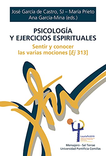 Psicología y Ejercicios espirituales. Sentir y conocer Las Varias Mociones: 80 (Manresa)