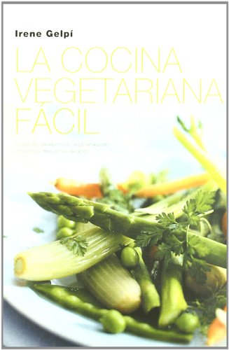 La cocina vegetariana fácil: 1 (MR Gastronomía)