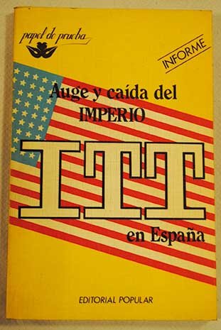 AUGE Y CAIDA IMPERIO ITT (SIN COLECCION)