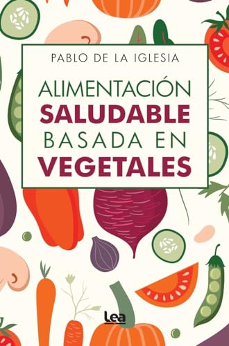 Alimentación saludable basada en vegetales (Alternativa)