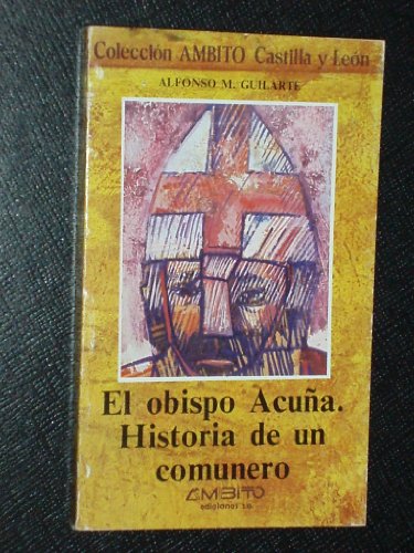 El obispo Acuña:historia de un comunero