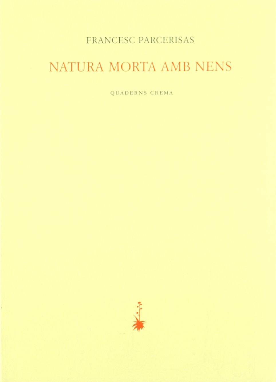 Natura morta amb nens: 48 (Poesia dels Quaderns Crema)