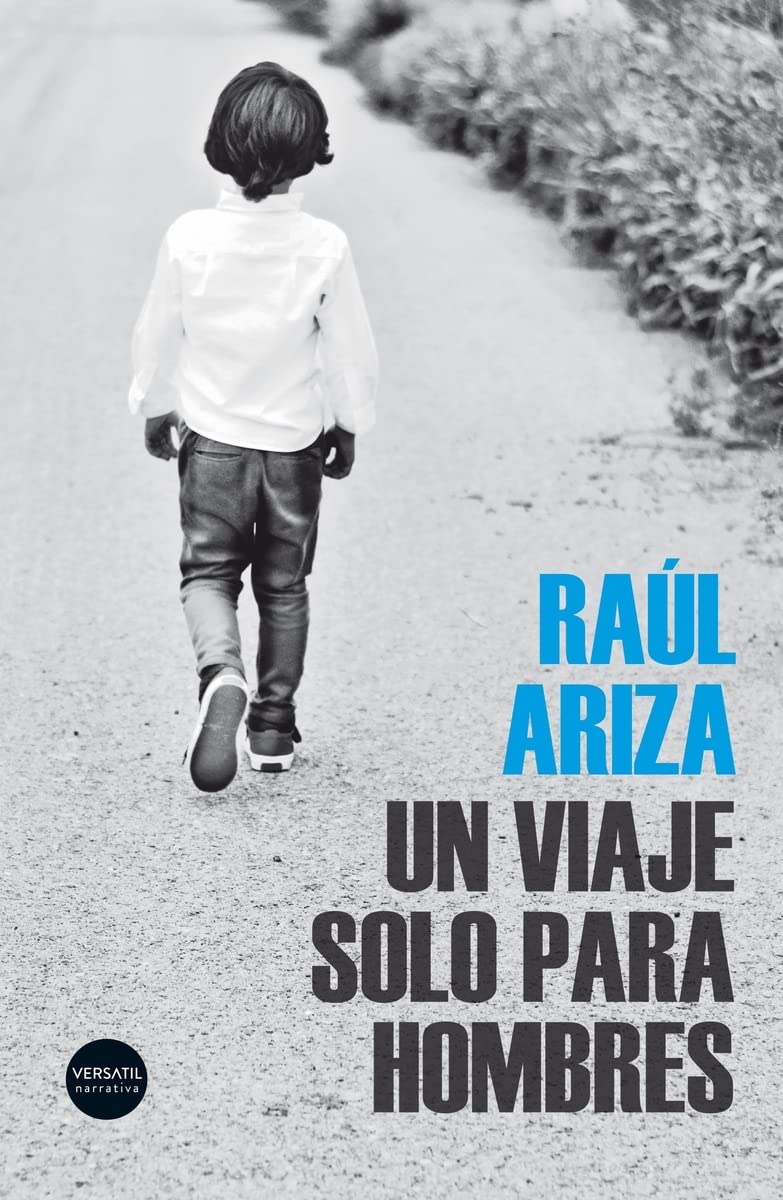 Un viaje sólo para hombres (NARRATIVA)