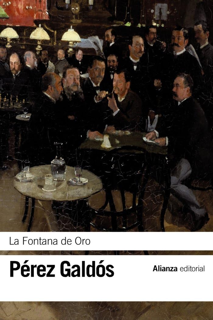La Fontana de Oro (El libro de bolsillo - Bibliotecas de autor - Biblioteca Pérez Galdós)