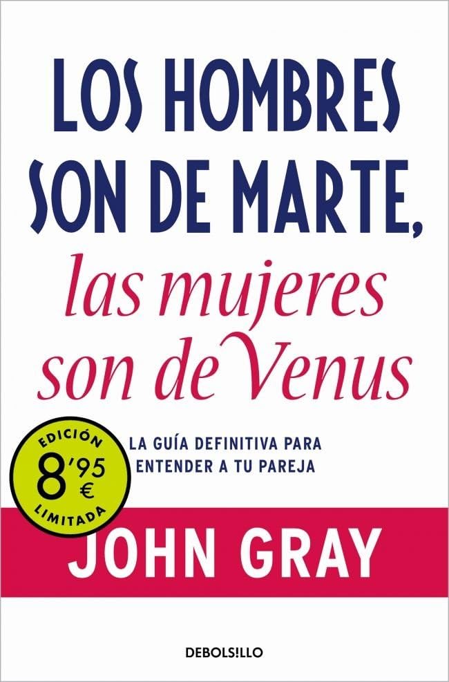 Los hombres son de Marte, las mujeres son de Venus (edición limitada · Verano): La guía definitiva para entender a tu pareja (Campaña Ahora por menos)