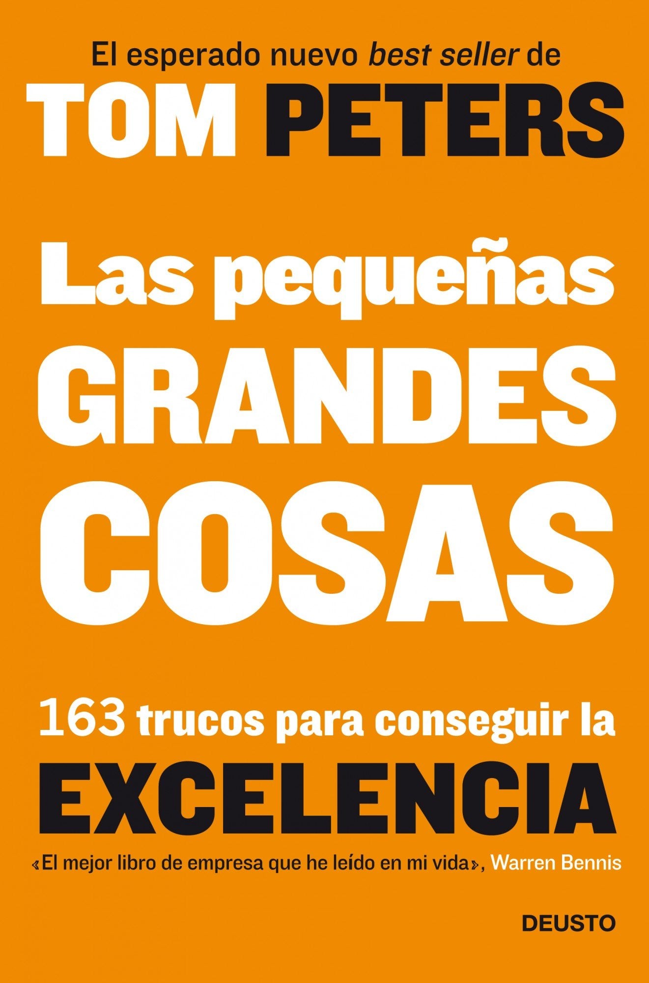 Las pequeñas grandes cosas: 163 trucos para conseguir la excelencia (Deusto)