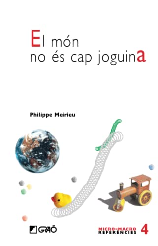 El món no és cap joguina: 004 (Fonaments de l’educació)