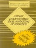 NUEVAS ORIENTACIONES EN EL MARKETING DE SERVICIOS (SIN COLECCION)