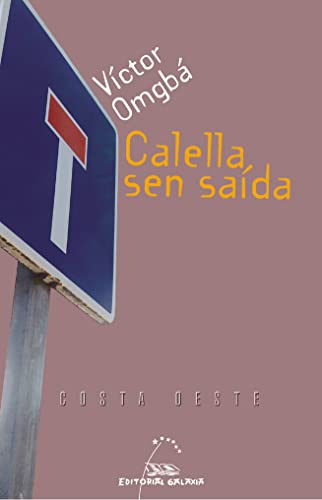 Calella sen saida. O dilema dun emigrante: 31 (Costa Oeste)