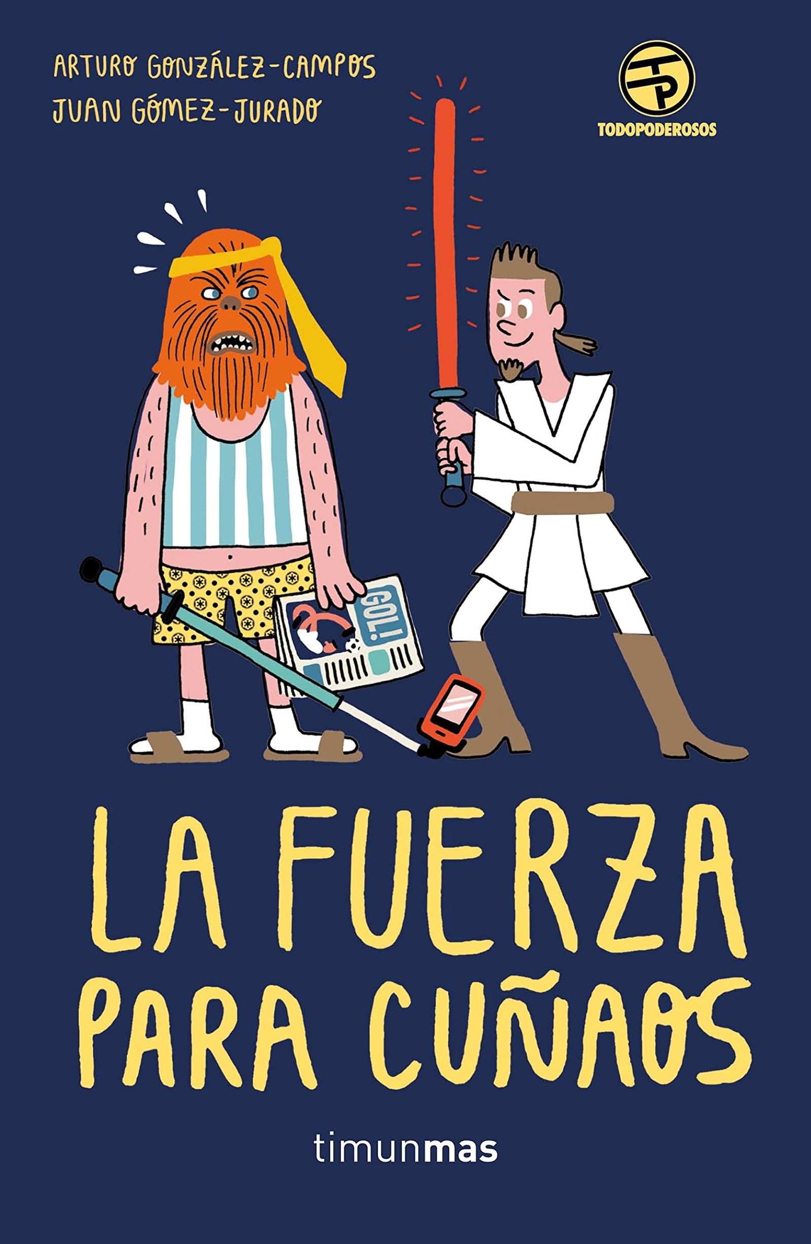 La Fuerza para cuñaos (Biblioteca No Ficción)