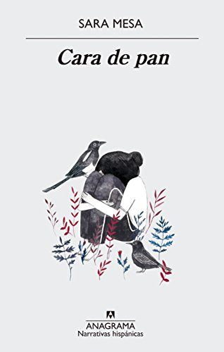 Cara de pan: 612 (Narrativas hispánicas)