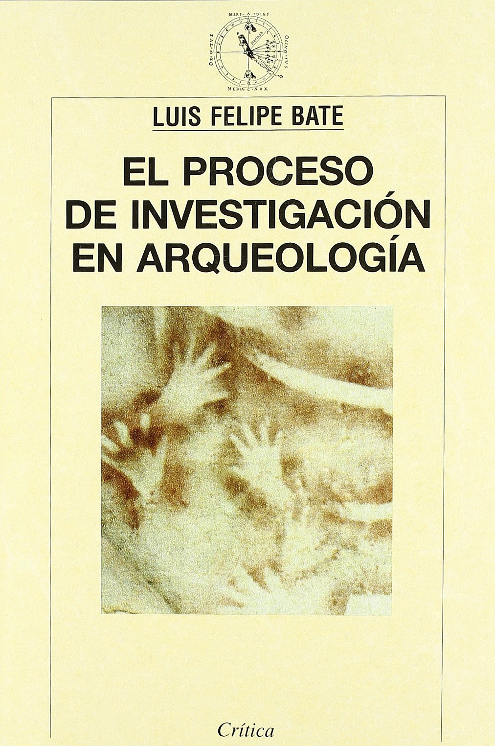 Proceso de investigación en arqueología (Crítica/Arqueología)