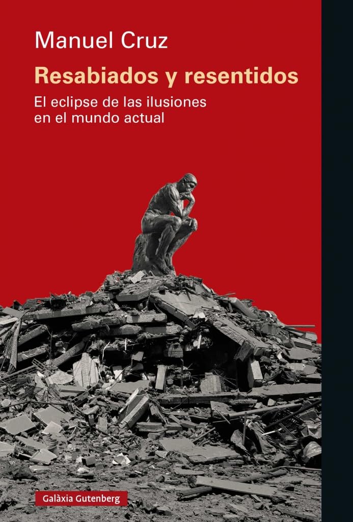 Resabiados y resentidos