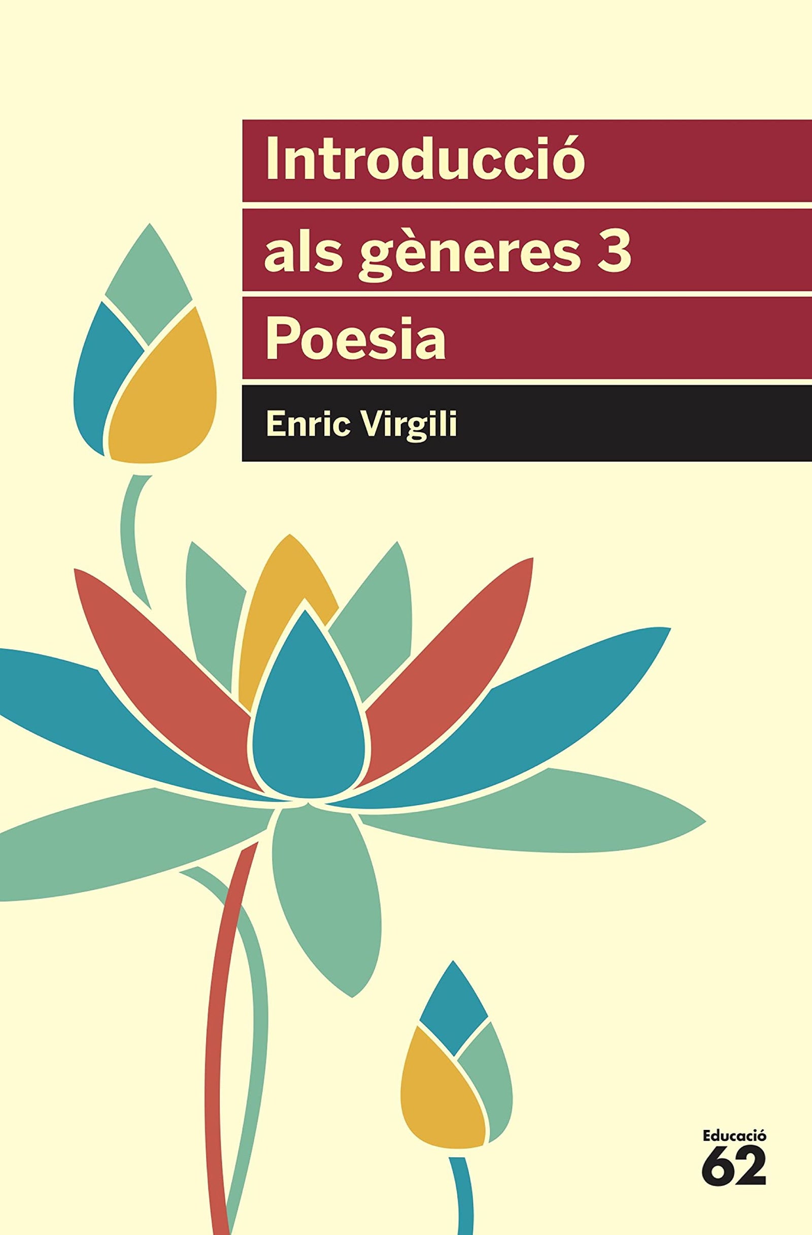 Introducció Als Gèneres 3. Poesia (Educació 62)