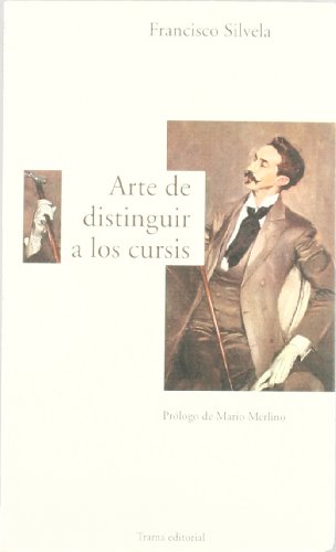 Arte de distinguir a los cursis (Largo Recorrido)