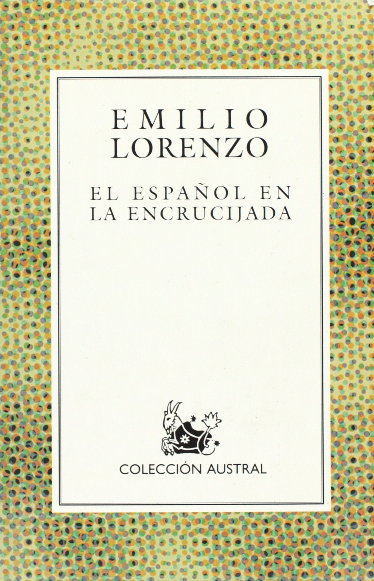 ESPA?OL EN LA ENCRUCIJADA,EL (SIN COLECCION)