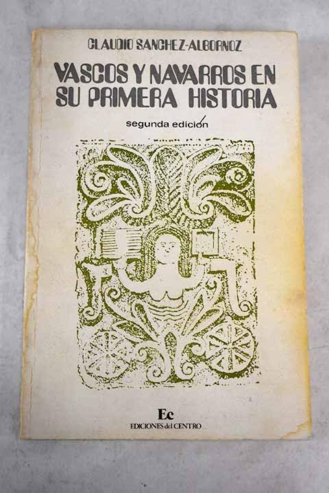 Vascos y navarros en su primera historia (Ediciones del Centro)