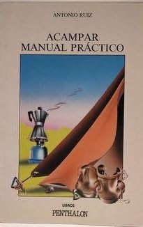 Acampar, manual práctico