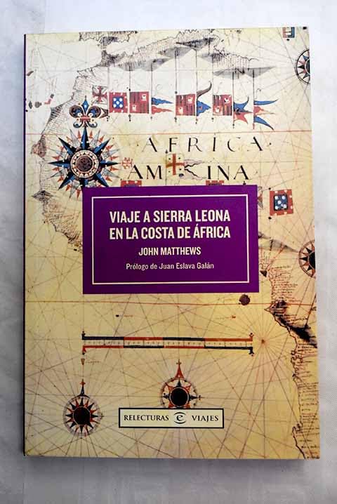 VIAJE A SIERRA LEONA COSTA DE AFRICA (SIN COLECCION)