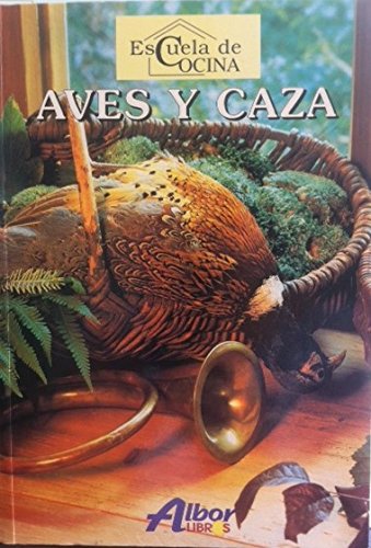 Aves y Caza. Escuela de Cocina