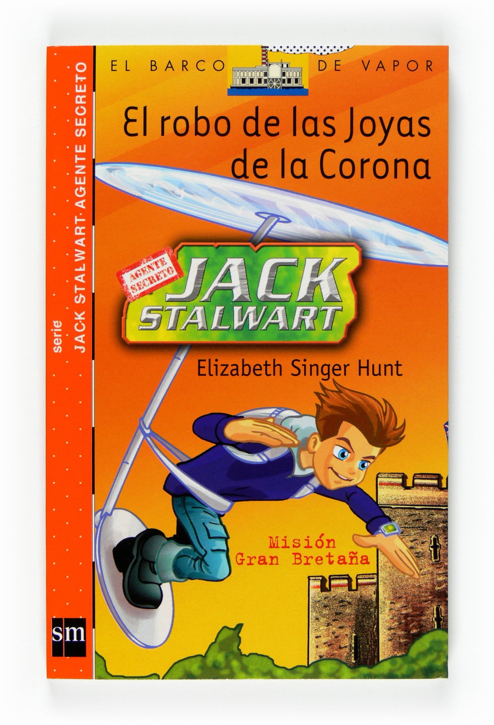El robo de las Joyas de la Corona: Misión: Gran Bretaña (El Barco de Vapor Naranja)