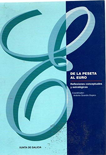 De la peseta en el euro. Reflexiones conceptuales y estratégicas