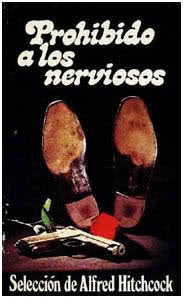 Prohibido a los nerviosos
