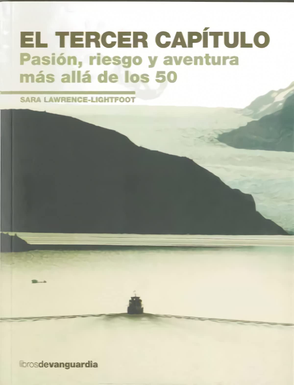 EL TERCER CAPITULO: Pasión, riesgo y aventura más allá de los 50 (LIBROS DE VANGUARDIA)