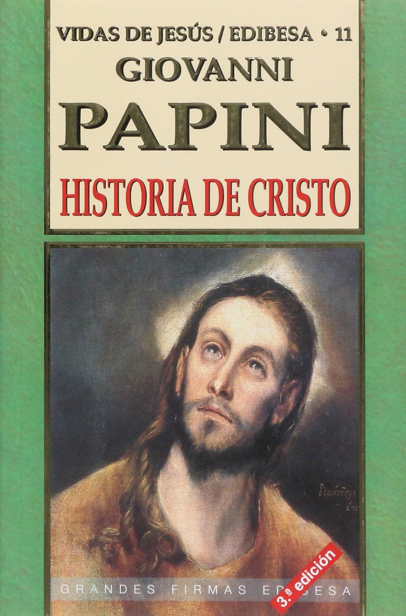 Historia de Cristo (Grandes firmas Edibesa)