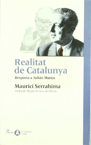 Realitat de Catalunya.: Resposta a Julián Marías (MIRADA (LIT))