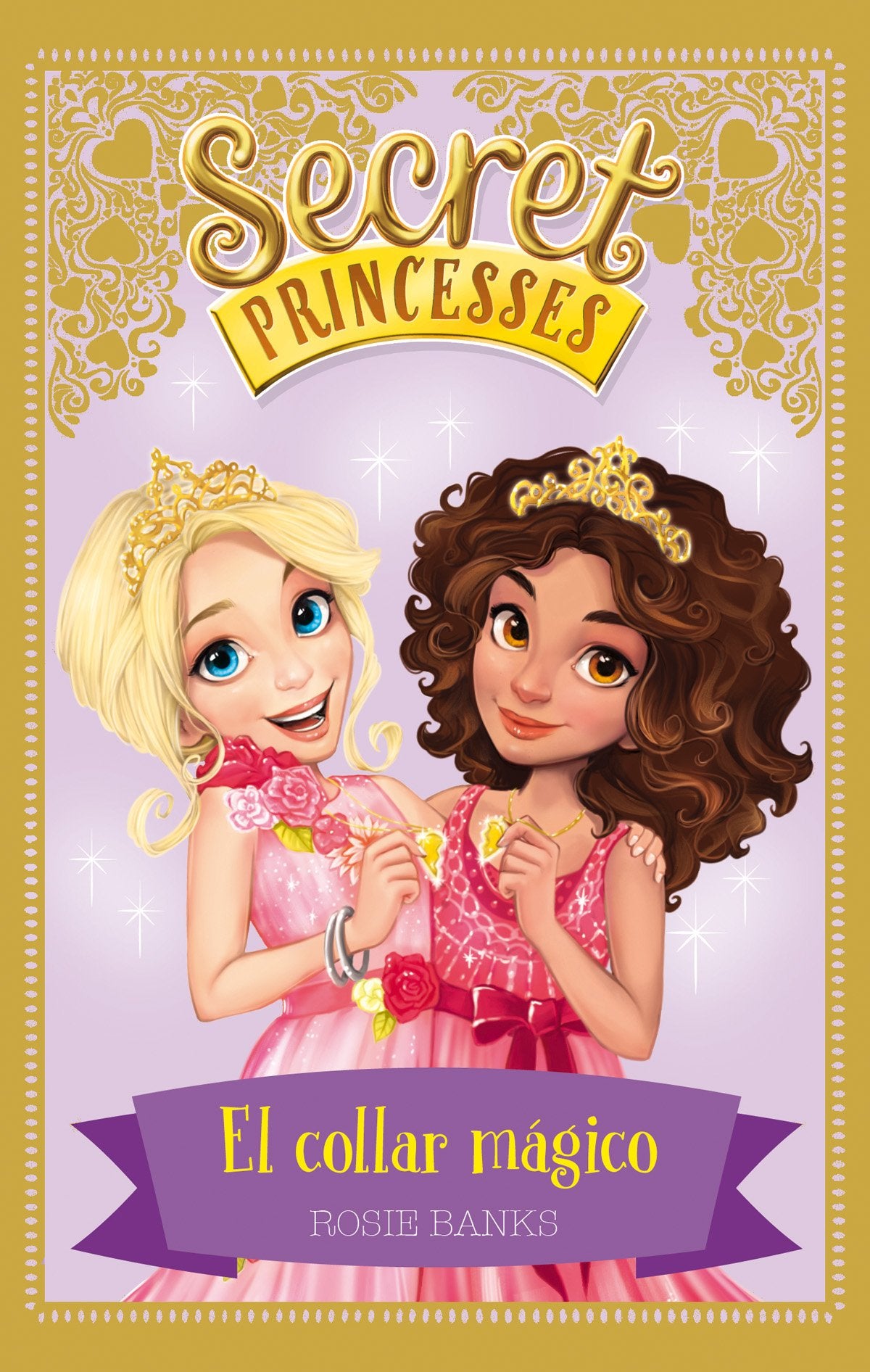 El Collar Mágico: 1 (Secret Princesses)