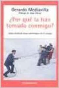 POR QUE LA HAN TOMADO CONMIGO-DEBOLSILLO (AUTOAYUDA)
